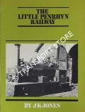 The Little Penrhyn Railway  by JONES, J.K. 